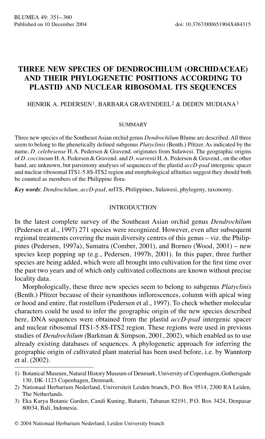 Three New Species of Dendrochilum (Orchidaceae) and Their Phylogenetic Positions According to Plastid and Nuclear Ribosomal Its Sequences