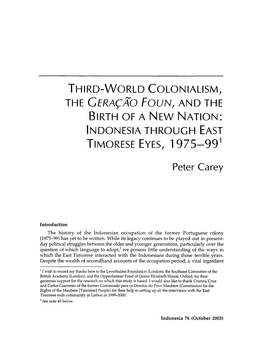 THE Gerafao FOUN, and the Birth O F a New Nation: Indonesia Through East Timorese Eyes, 1975-991