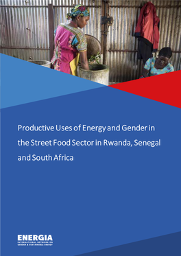 Productive Uses of Energy and Gender in the Street Food Sector in Rwanda, Senegal and South Africa