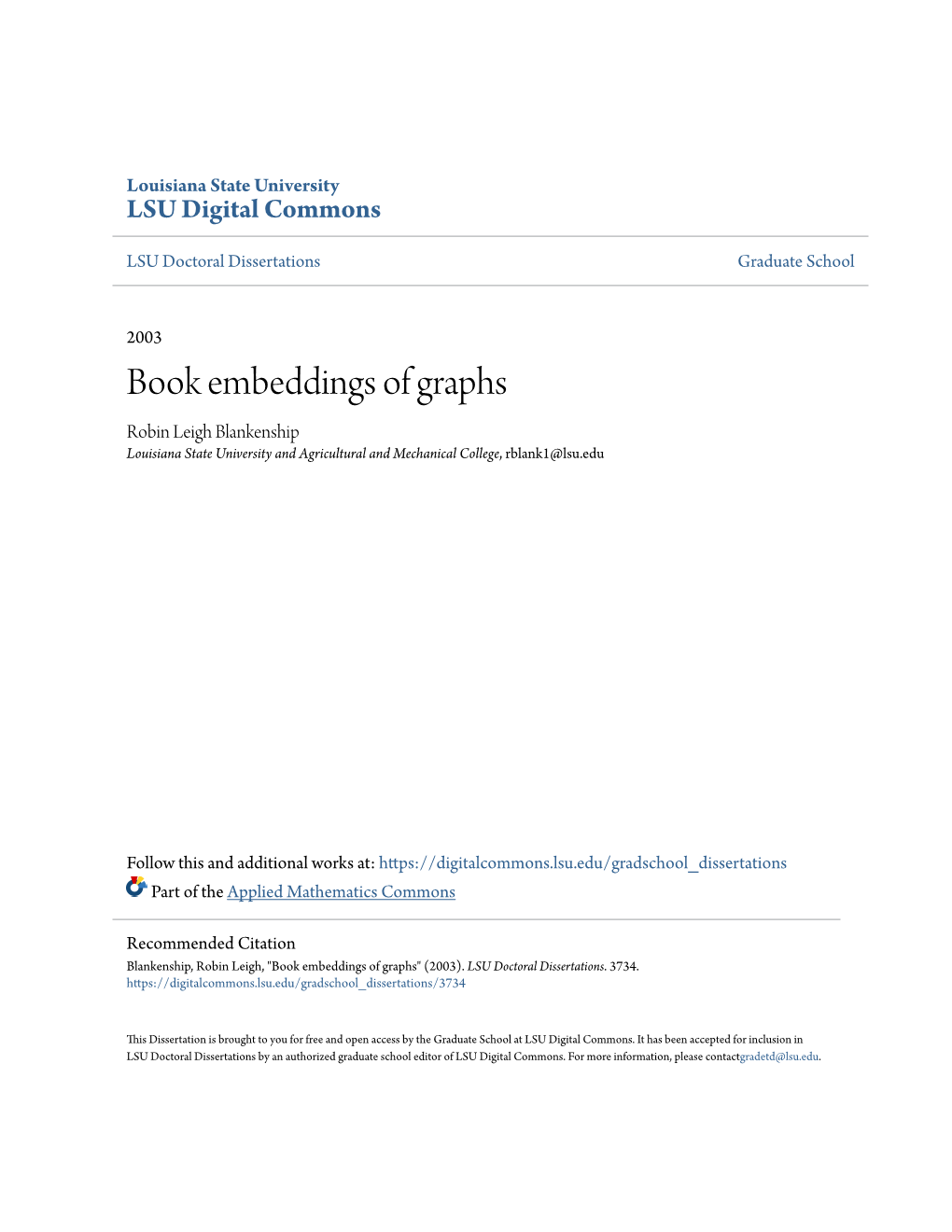 Book Embeddings of Graphs Robin Leigh Blankenship Louisiana State University and Agricultural and Mechanical College, Rblank1@Lsu.Edu