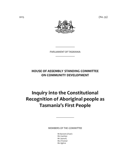 Inquiry Into the Constitutional Recognition of Aboriginal People As Tasmania’S First People