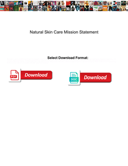 Natural Skin Care Mission Statement