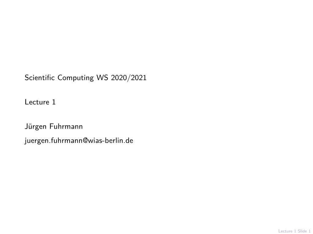 Scientific Computing WS 2020/2021 Lecture 1 Jürgen Fuhrmann