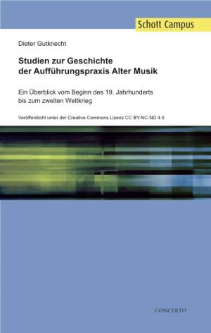 Studien Zur Geschichte Der Aufführungspraxis Alter Musik
