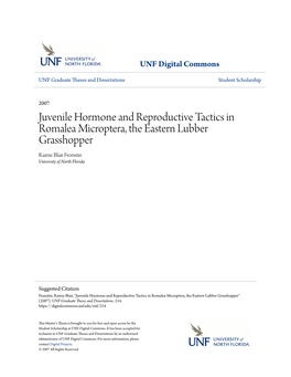 Juvenile Hormone and Reproductive Tactics in Romalea Microptera, the Eastern Lubber Grasshopper Raime Blair Fronstin University of North Florida