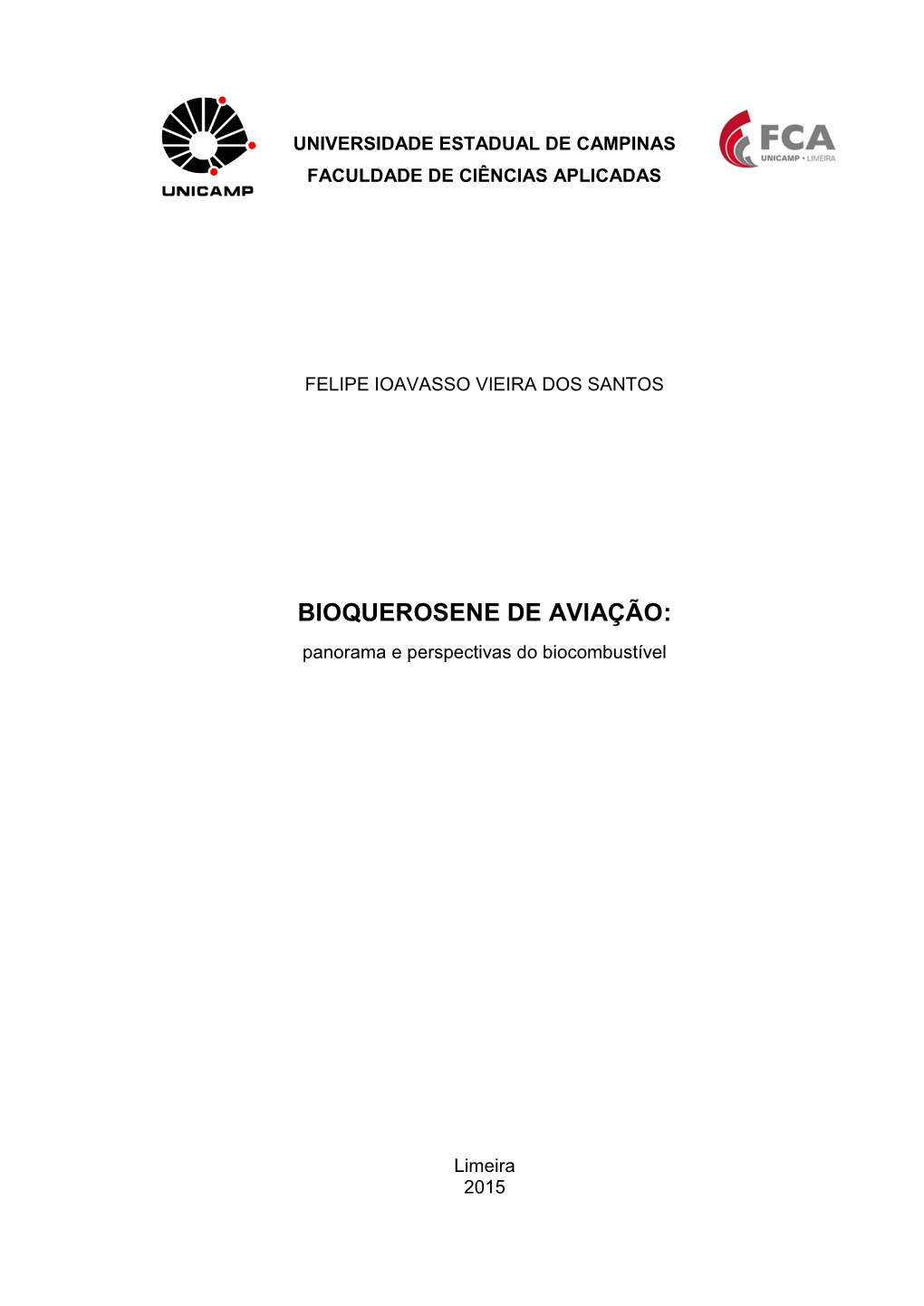 BIOQUEROSENE DE AVIAÇÃO: Panorama E Perspectivas Do Biocombustível