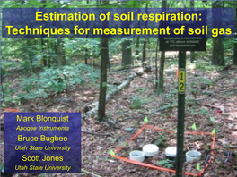 Estimation of Soil Respiration: Techniques for Measurement of Soil Gas