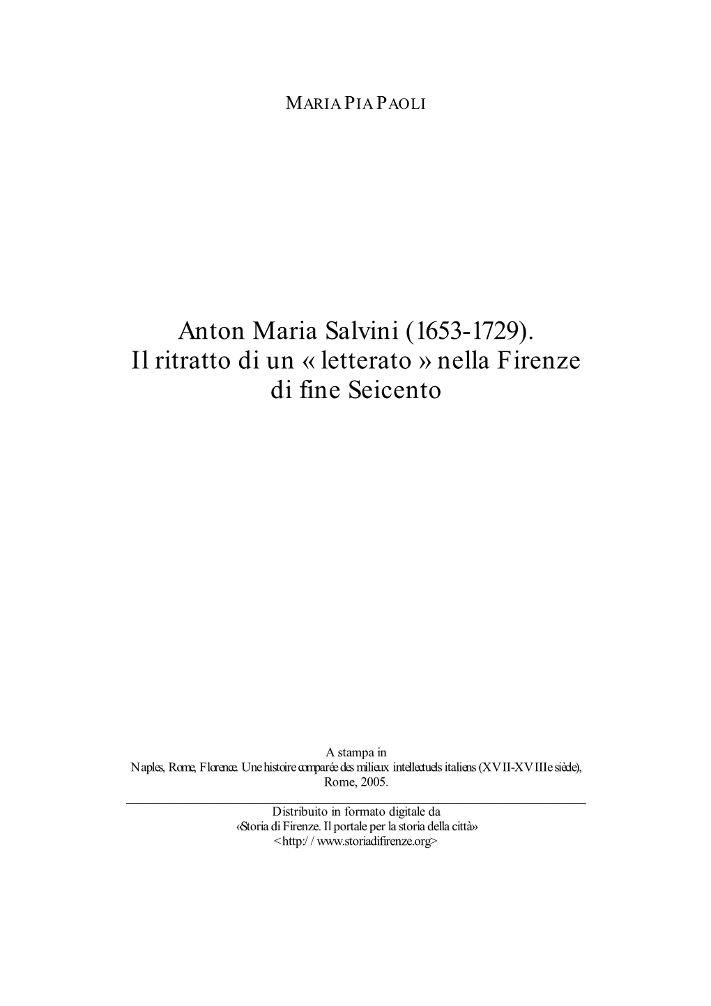 Anton Maria Salvini (1653-1729). Il Ritratto Di Un « Letterato » Nella Firenze Di Fine Seicento