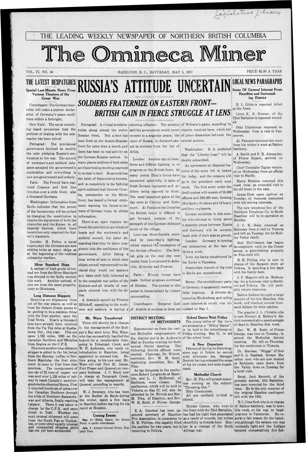 RUSSIA's ATTITUDE U Hazelton and Surround­ Various Theaters of the Great War Ing District Copenhagen: the German Chan­ SOLDIERS FRA TERNIZE on EASTERN FRONT- H