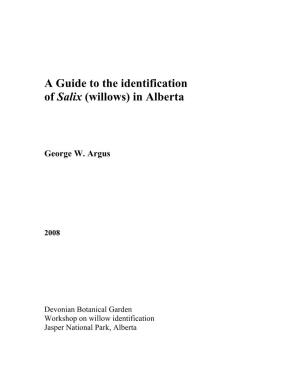 A Guide to the Identification of Salix (Willows) in Alberta