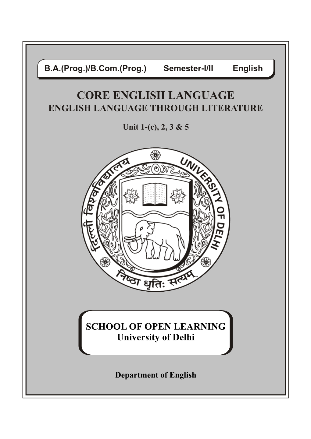 B.A. Prog.English Language Through Literature Unit