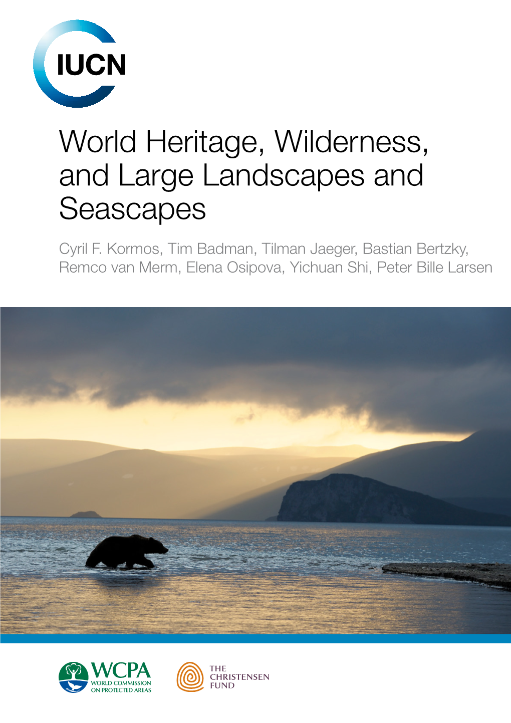 World Heritage, Wilderness, and Large Landscapes and Seascapes