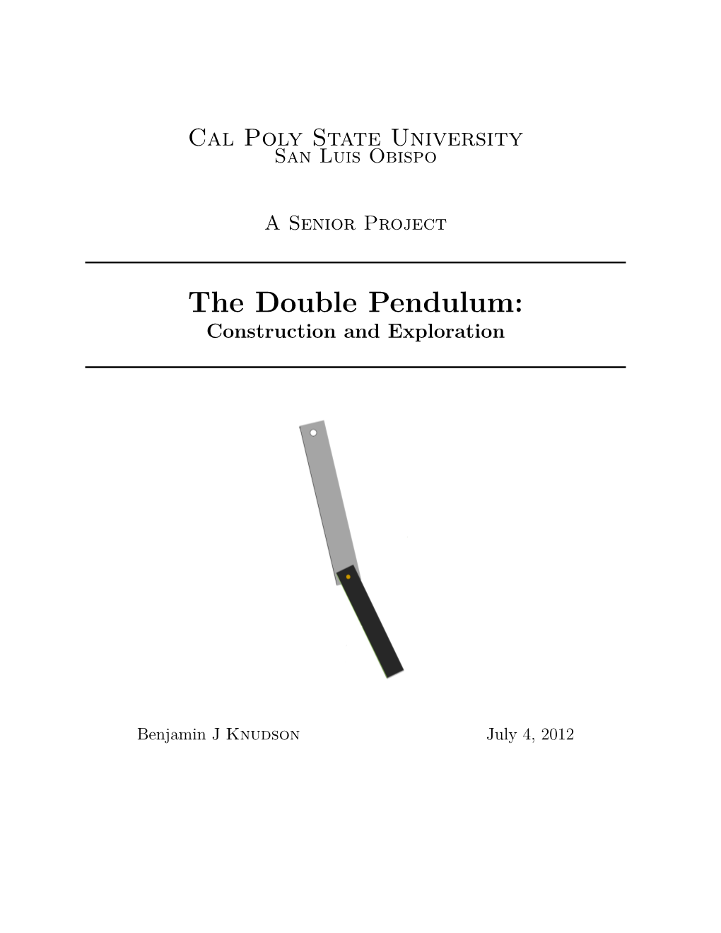 The Double Pendulum: Construction and Exploration