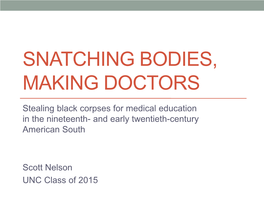 Snatching Bodies, Making Doctors
