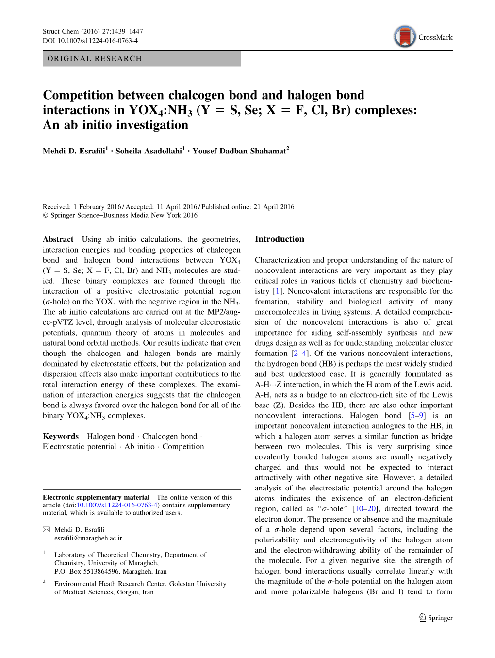 Competition Between Chalcogen Bond and Halogen Bond Interactions in YOX4:NH3 (Y 5 S, Se; X 5 F, Cl, Br) Complexes: an Ab Initio Investigation