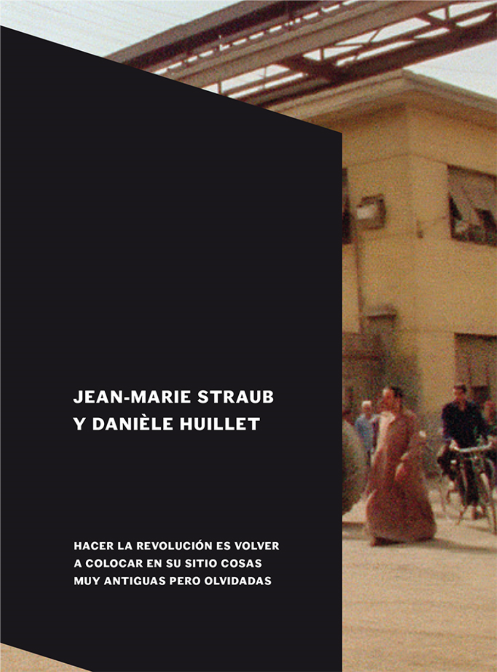 Jean Marie Straub Y Danièle Huillet