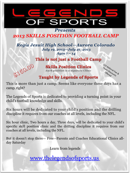 Presents 2013 SKILLS POSITION FOOTBALL CAMP Regis Jesuit High School—Aurora Colorado