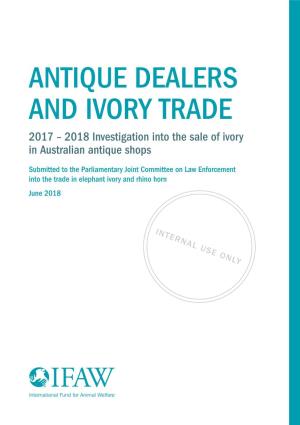 ANTIQUE DEALERS and IVORY TRADE 2017 – 2018 Investigation Into the Sale of Ivory in Australian Antique Shops