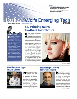 FORBES/WOLFE EMERGING TECH REPORT 3-D Printing Gains Foothold in Orthotics Continued from Page 2