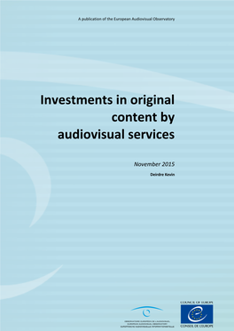 Investments in Original Content by Audiovisual Services