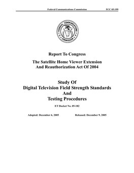 Study of Digital Television Field Strength Standards and Testing Procedures