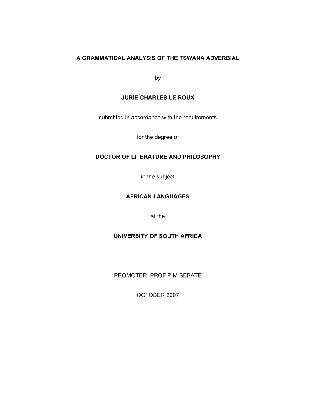 A GRAMMATICAL ANALYSIS of the TSWANA ADVERBIAL by JURIE