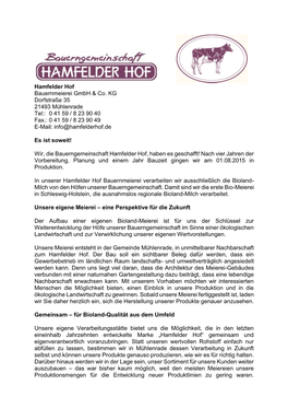 Hamfelder Hof Bauernmeierei Gmbh & Co. KG Dorfstraße 35 21493 Mühlenrade Tel:: 0 41 59 / 8 23 90 40 Fax.: 0 41 59 / 8 23