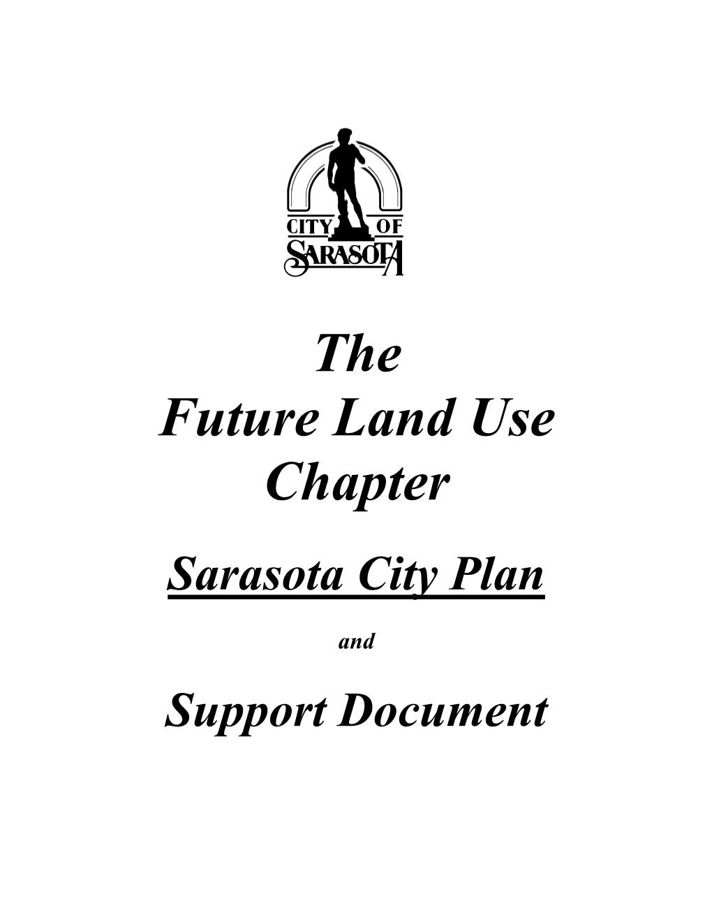 The Future Land Use Chapter, Sarasota City Plan and Support