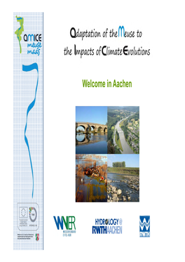 Welcome in Aachen Site Visit Rur Reservoirs, April 6Th and 7Th AMICE