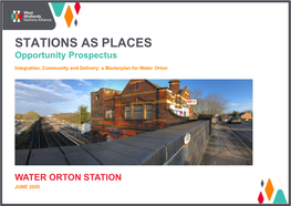 For Water Orton? There Is an Important Role for the Railways to Play in Both the Economic and Social Regeneration of the Local Areas Which Our Stations Serve
