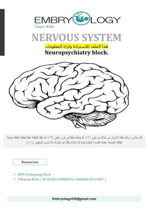 NERVOUS SYSTEM هذا الملف لالستزادة واثراء المعلومات Neuropsychiatry Block