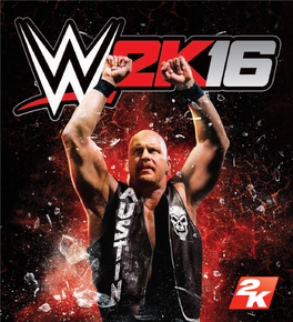 WWE CREATIONS WWE 2K16’S Creation Suite Allows You to Personalize Your WWE Experience with More Robust and Powerful Options Than Ever Before