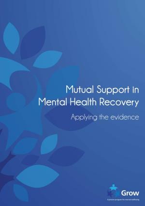 Mutual Support in Mental Health Recovery Applying the Evidence