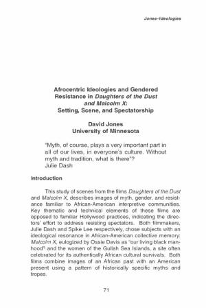Afrocentric Ideologies and Gendered Resistance in Daughters of the Dust and Malcolm X: Setting, Scene, and Spectatorship