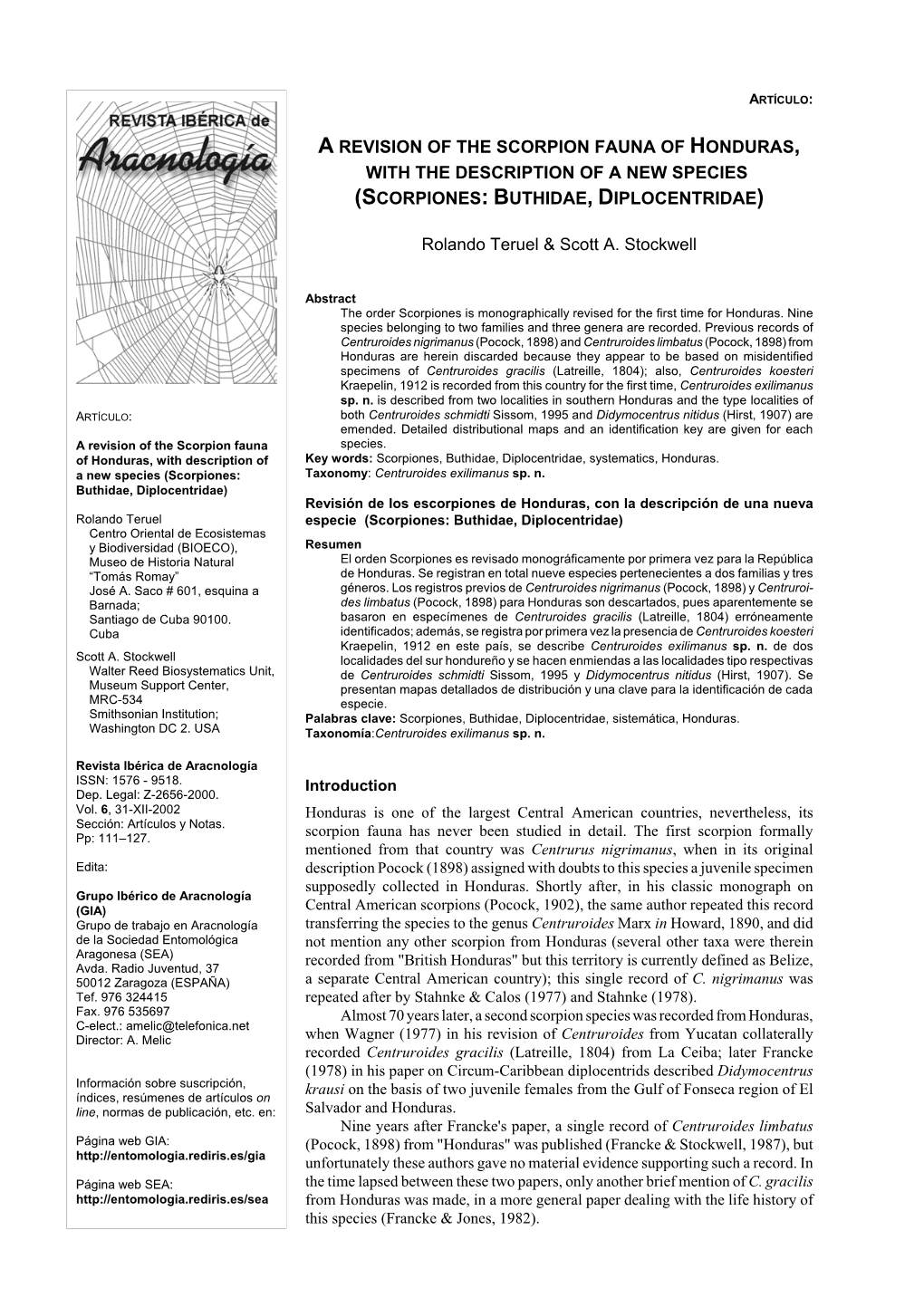 A Revision of the Scorpion Fauna of Honduras, with the Description of a New Species (Scorpiones: Buthidae, Diplocentridae)