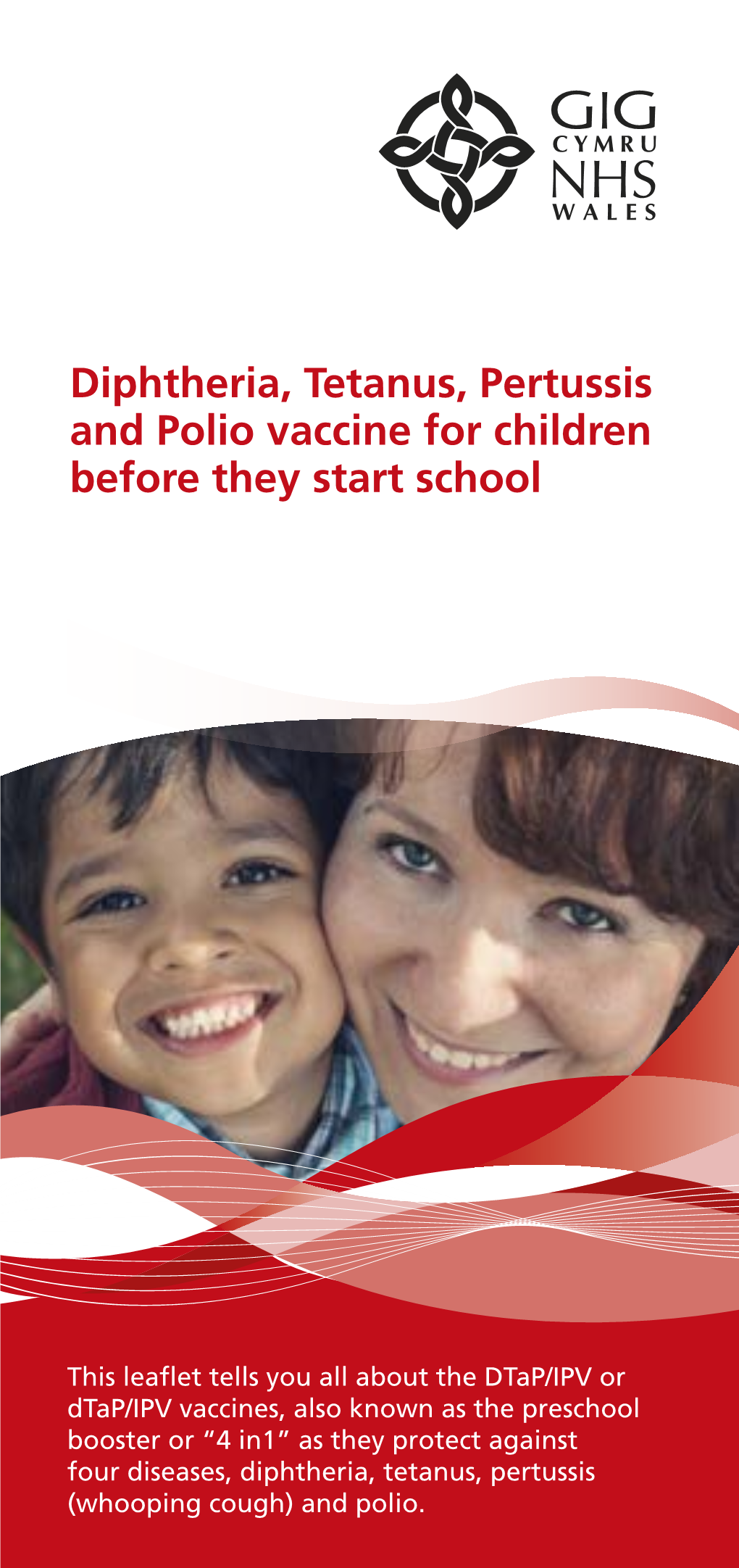 Diphtheria, Tetanus, Pertussis and Polio Vaccine for Children Before They Start School