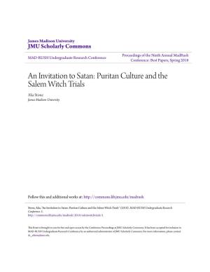 An Invitation to Satan: Puritan Culture and the Salem Witch Trials Alia Stone James Madison University