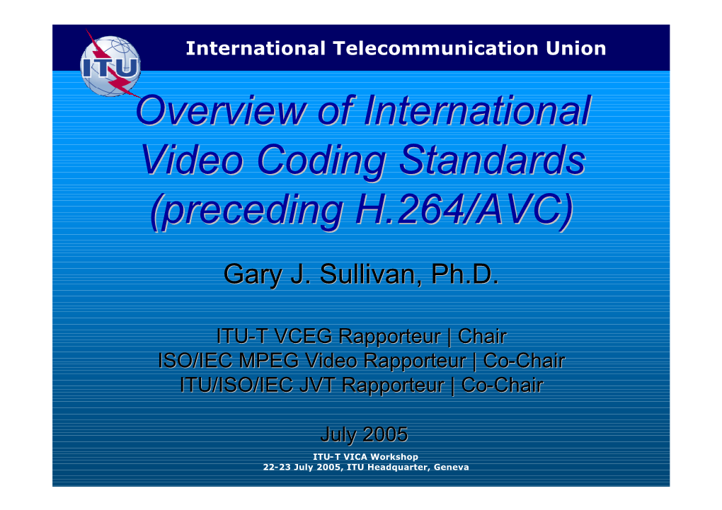 Overview of International Video Coding Standards (Preceding H