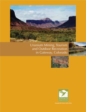 Uranium Mining, Tourism and Outdoor Recreation in Gateway, Colorado Prepared By: Josef E