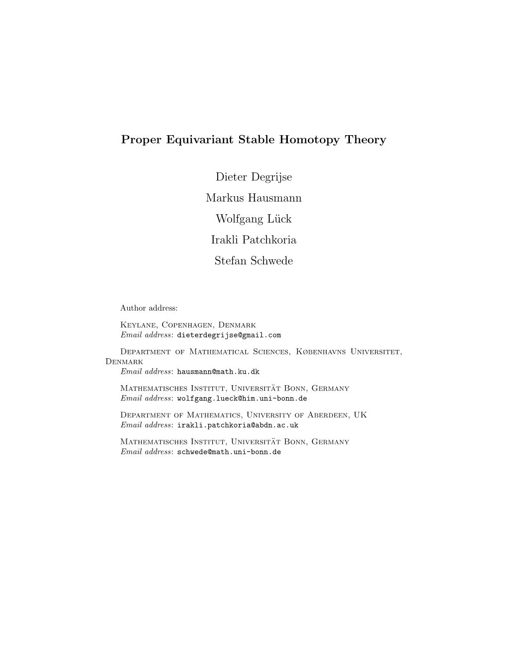 Proper Equivariant Stable Homotopy Theory Dieter Degrijse Markus