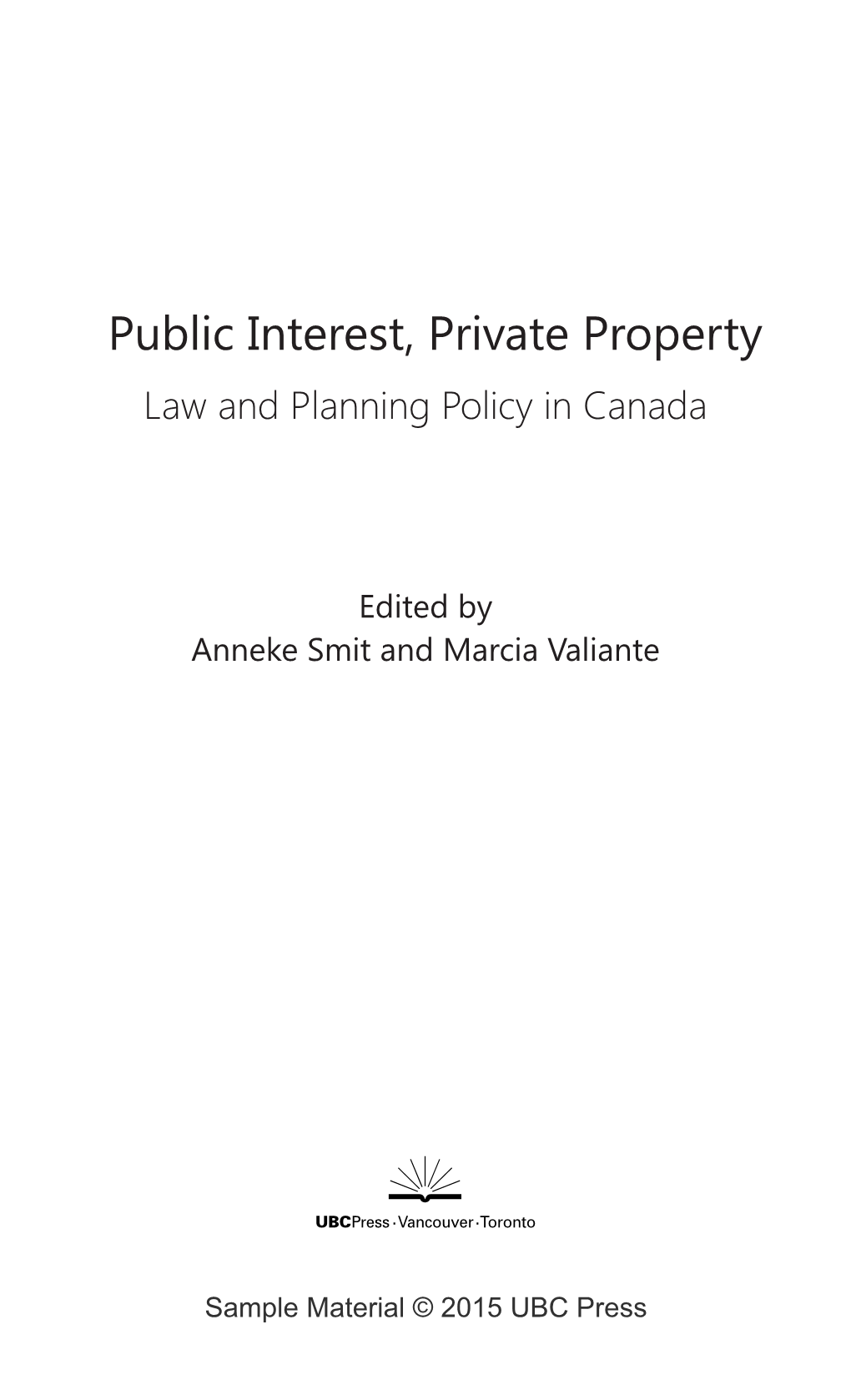 Public Interest, Private Property Law and Planning Policy in Canada