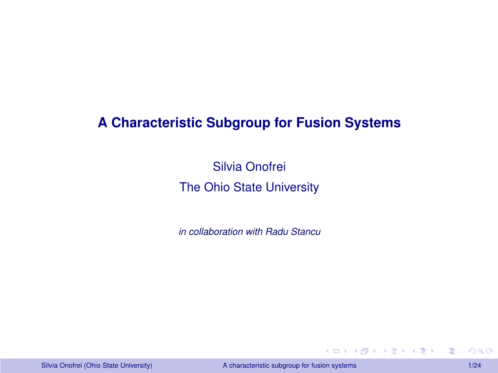 A Characteristic Subgroup for Fusion Systems