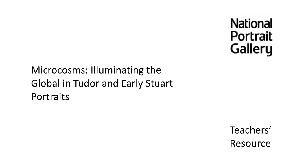 Teachers' Resource Microcosms: Illuminating the Global in Tudor And