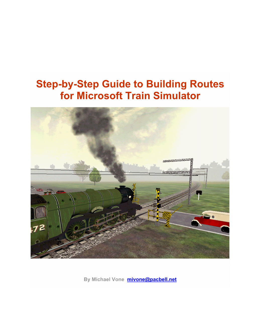 Step-By-Step Guide to Building Routes for Microsoft Train Simulator