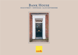 Bank House High Street • Newnham • Gloucestershire