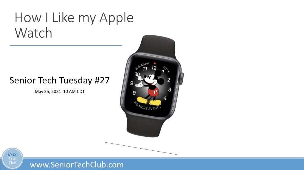 Senior Tech Tuesday 27 – Apple Watch for Older