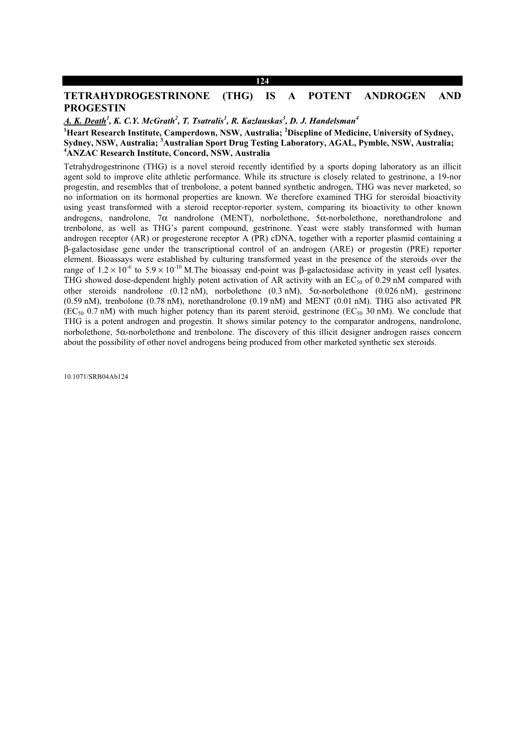 Tetrahydrogestrinone (Thg) Is a Potent Androgen and Progestin A