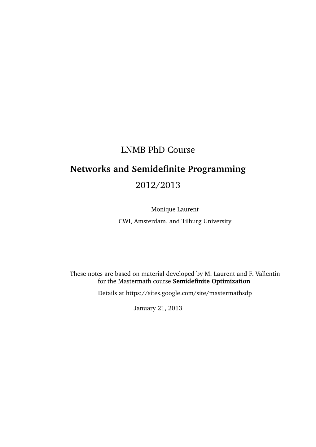 LNMB Phd Course Networks and Semidefinite Programming 2012