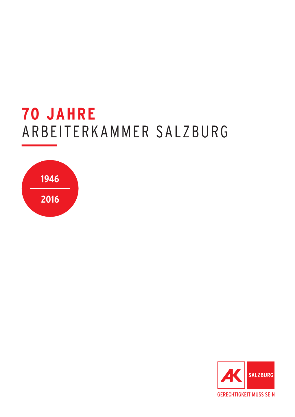 70 Jahre Arbeiterkammer Salzburg