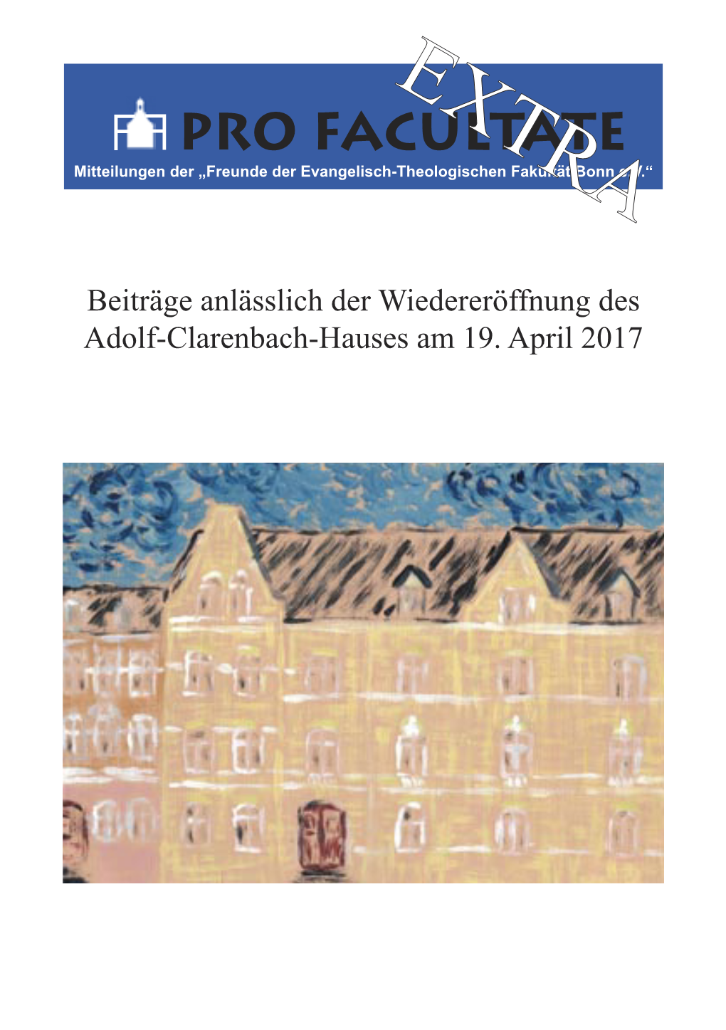 Extra“, Enthält Beiträge Rund Um Die Wiedereröffnung Des Adolf-Cla- Renbach-Hauses („Goebenstift“), Die Am 19